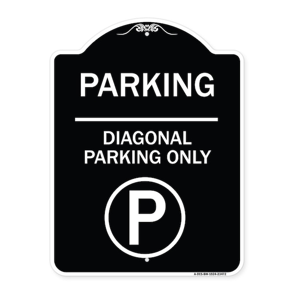 Parking Diagonal Parking W/ Parking Heavy-Gauge Aluminum Sign, 24" x 18", BW-1824-23472